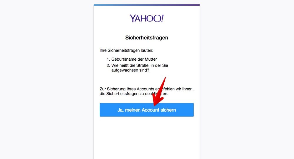 Ihre bisherigen Sicherheitsfragen werden angezeigt. Klicken Sie auf den blauen Button „Ja, meinen Account sichern“. (Quelle: Screenshot)