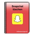 Anleitung Snapchat löschen
