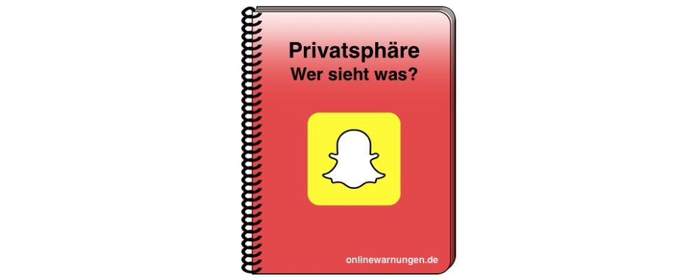 Snapchat Einstellungen: Wer sieht was?