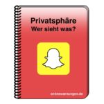 Snapchat Einstellungen Wer sieht was