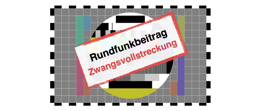 GEZ Zwangsvollstreckung So wehren Sie sich