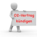 O2 Vertrag kündigen