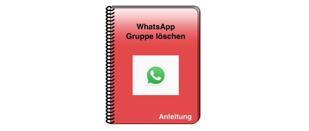 WhatsApp: Gruppe löschen - einfach erklärt