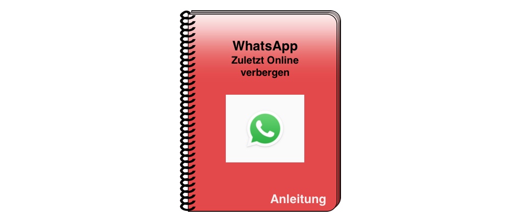 Whatsapp zuletzt online verbergen