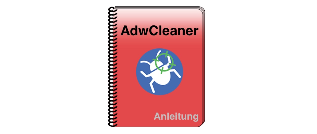 Anleitung Hilfe AdwCleaner