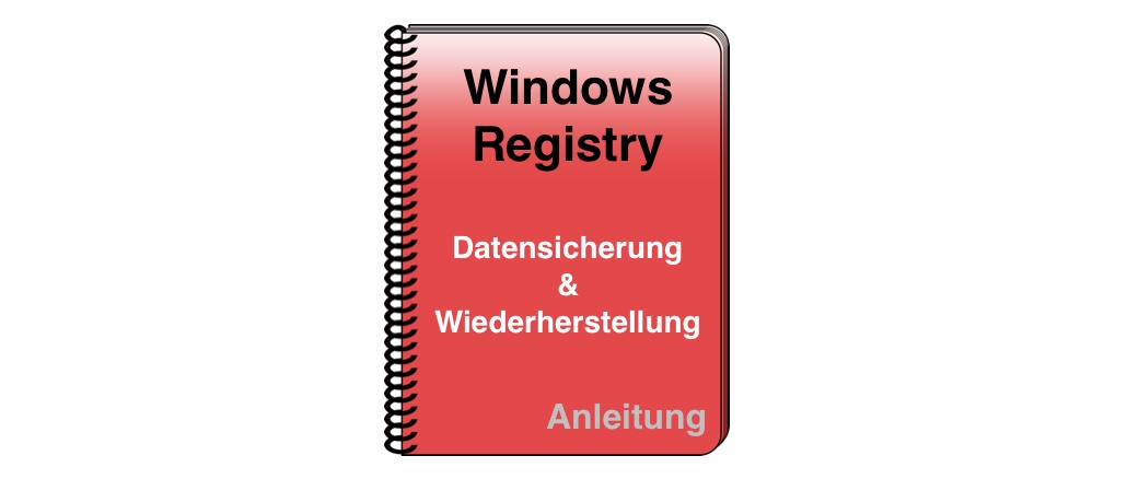 Windows Registrierungsdatenbank Registry Datensicherung