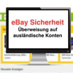 eBay Kleinanzeigen Betrug Überweisung auf Konto im Ausland