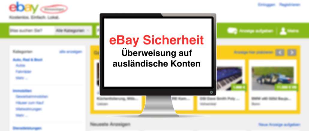 eBay Kleinanzeigen Betrug Überweisung auf Konto im Ausland