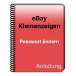 eBay Kleinanzeigen Passwort ändern