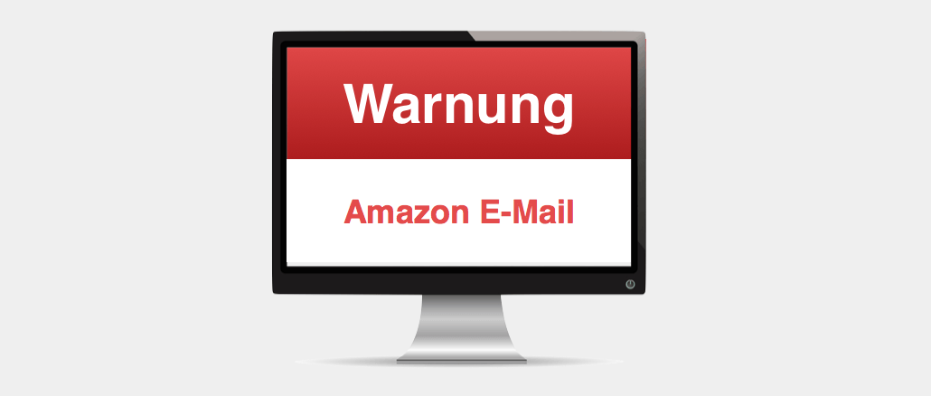 Amazon E-Mail Betrug Verkaufserlose