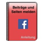 Facebook Seiten und Beiträge melden Anleitung