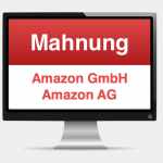 Mahnung Rechnung Amazon AG GmbH Warnng
