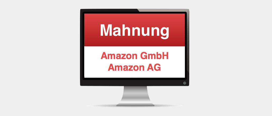 Mahnung Rechnung Amazon AG GmbH Warnng