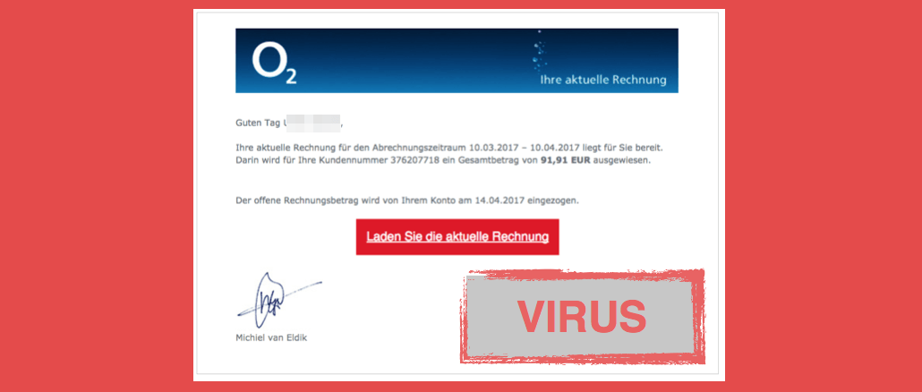 O2 Virus Ihre aktuelle Rechnung E-Mail Spam Trojaner