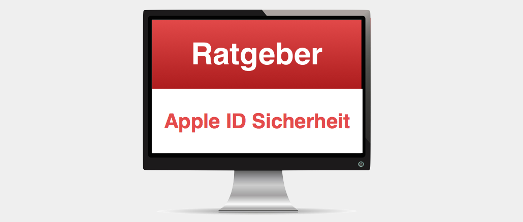 Ratgeber Apple ID Sicherheit Ratgeber Apple ID Sicherheit