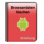 Android Browserdaten löschen