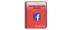 Anleitung Facebook Berechtigungen verwalten