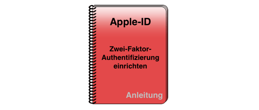 Apple-ID Zwei-Faktor-Authentifizierung einrichten Anleitung