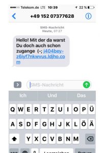 Vorsicht bei SMS: "Hello! Mit der da warst Du doch auch schon zugange" - nicht anklicken