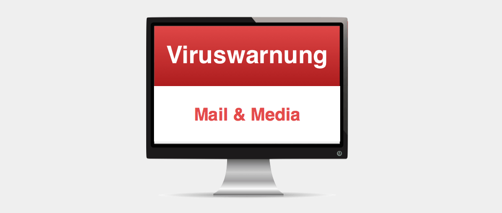 Warnung Mail & Media GmbH AG Virus Spam