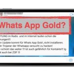 Warnung WhatsApp Kettenbrief zu Whats App Gold Trojaner