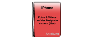 iPhone Fotos Videos OS X Festplatte sichern