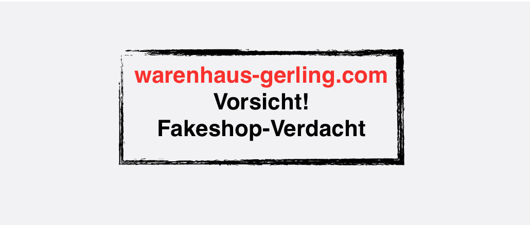 warenhaus-gerling.com Fakeshop Verdacht