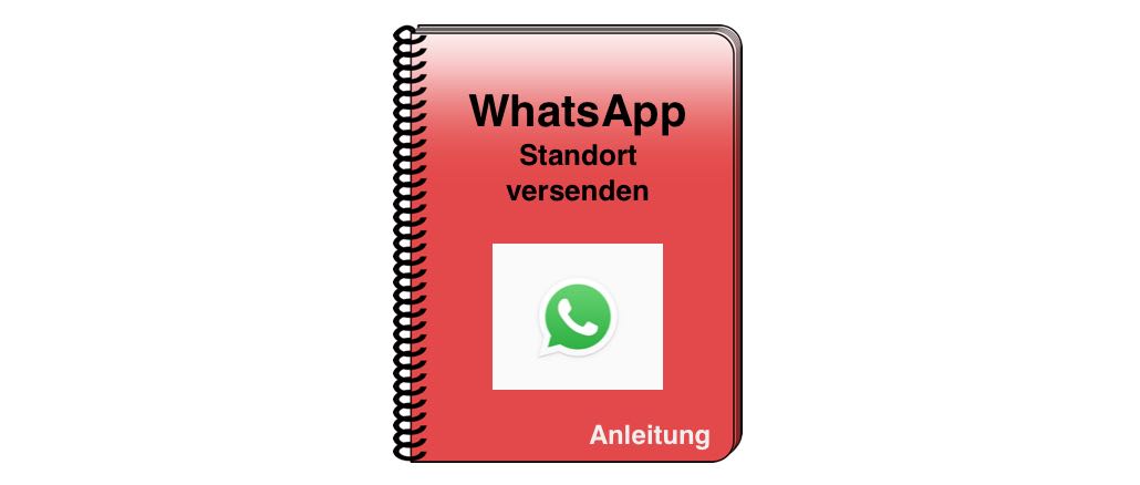 WhatsApp: Standort per Smartphone und iPhone verschicken