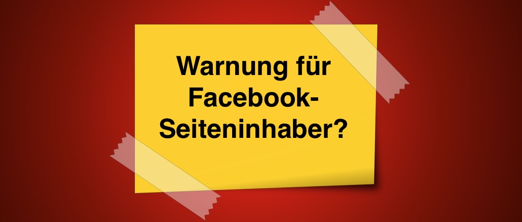 Facebook Warnung für Fanpage-inhaber