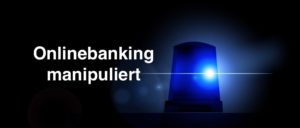 Onlinebanking manipuliert Geld abgebucht