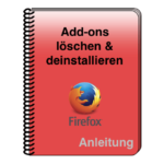 Anleitung Firefox Add-on löschen deinstallieren