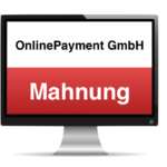 OnlinePayment GmbH Mahnung Inkasso E-Mail Warnung