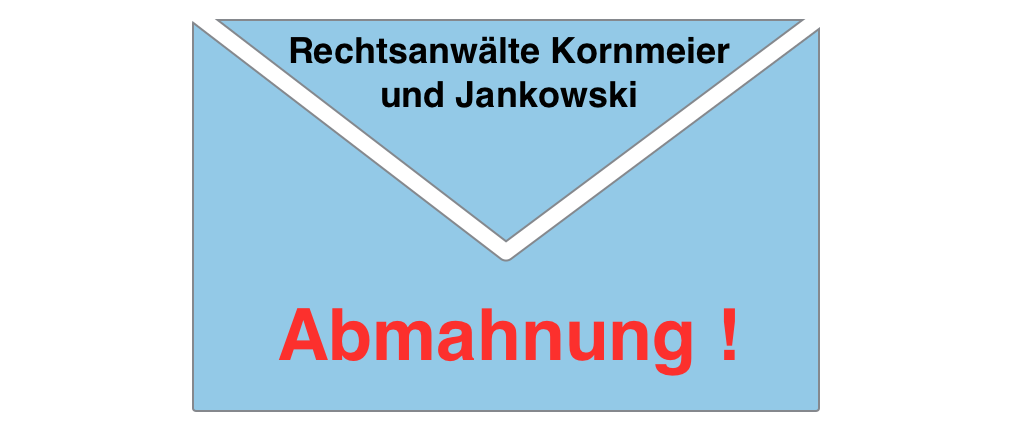 2017-09-04 Abmahnung Rechtsanwälte Kornmeier und Jankowski