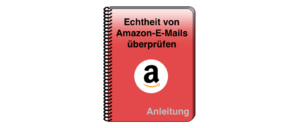 Amazon E-Mail Spam Phishing Fake oder echte Nachricht