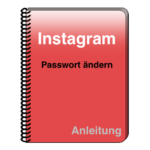 Instagram Passwort ändern