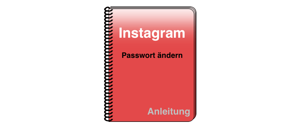 Instagram Passwort ändern