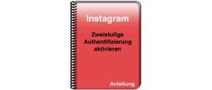 Instagram zweistufige Authentifizierung aktivieren
