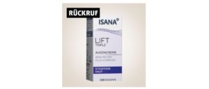 Rückruf Rossmann Isana Lift Triple Augencreme