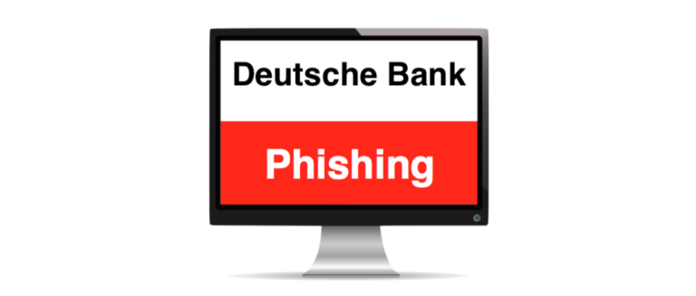 Deutsche Bank Phishing aktuell