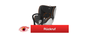 Rückruf DUALFIX Classic Kindersitz von Britax Römer