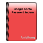 Google Passwort ändern