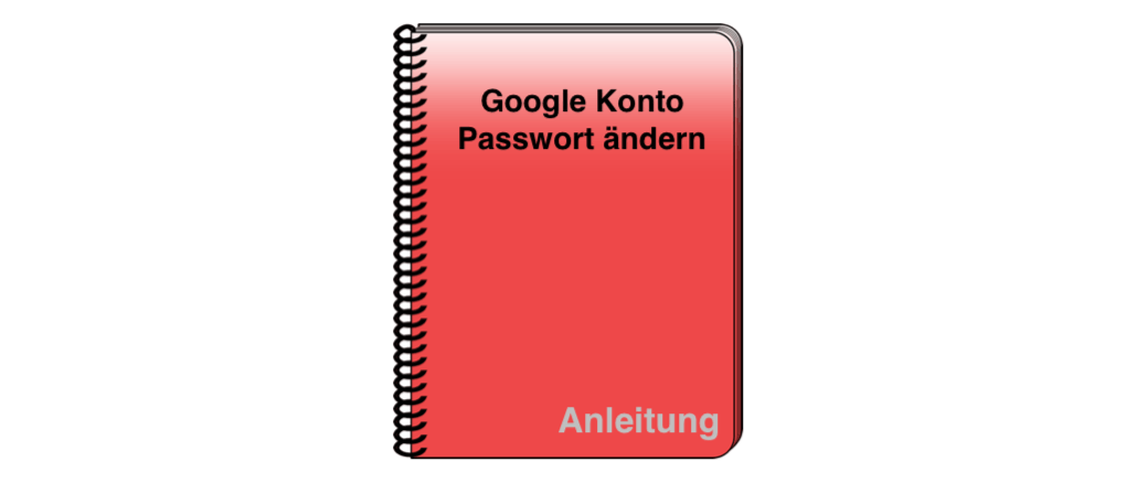 Google Passwort ändern