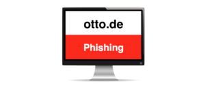 Phishing Warnung im Namen von Otto