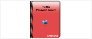 Twitter Paswort ändern oder zurücksetzen