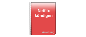 Anleitung Netflix kündigen Mitgliedschaft beenden