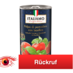 Rückruf Italiamo Gehackte Tomaten in Tomatensaft mit Basilikum