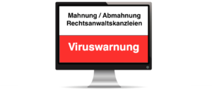 2018-09-09 Mahnung Abmahnung Abrechnung Rechnung von Rechtsanwalt mit Virus