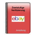 Anleitung zweistufige Verifizierung eBay