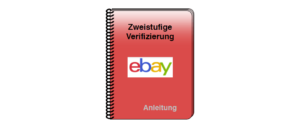 Anleitung zweistufige Verifizierung eBay