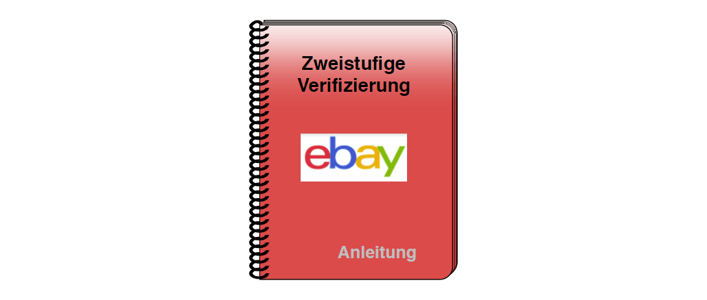 Anleitung zweistufige Verifizierung eBay